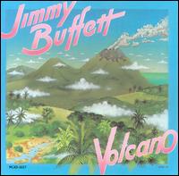 Jimmy Buffett - Volcano lyrics