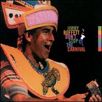 Jimmy Buffett - Don't Stop the Carnival lyrics