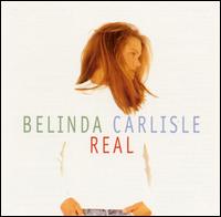 Belinda Carlisle - Real lyrics