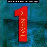 Chicago - Chicago Twenty 1 lyrics