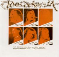 Joe Cocker - Live in L.A. lyrics