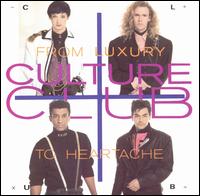 Culture Club - From Luxury to Heartache lyrics