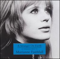 Marianne Faithfull - A Stranger on Earth: An Introduction to Marianne Faithfull lyrics