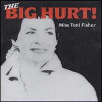 Miss Toni Fisher - The Big Hurt lyrics