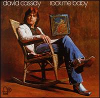 David Cassidy - Rock Me Baby lyrics