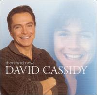 David Cassidy - Then and Now lyrics