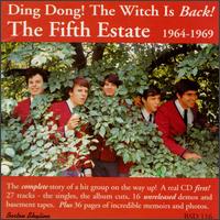 The Fifth Estate - Ding Dong! The Witch Is Back!: The Fifth Estate, 1964-1969 lyrics