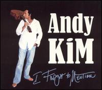 Andy Kim - I Forgot to Mention lyrics