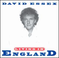 David Essex - Living in England lyrics