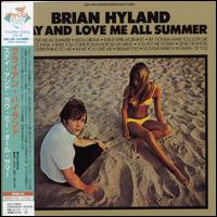 Brian Hyland - Stay and Love Me All Summer lyrics