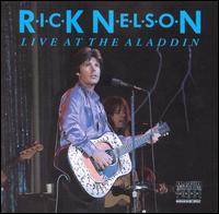 Rick Nelson - Live at the Aladdin lyrics