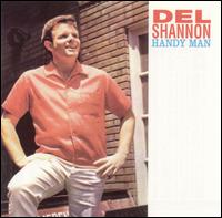 Del Shannon - Handy Man lyrics