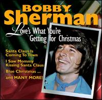 Bobby Sherman - Love's What Your Getting For Christmas lyrics