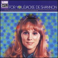 Jackie DeShannon - For You lyrics