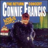 Connie Francis - The Return Concert: Live at Trump's Castle lyrics