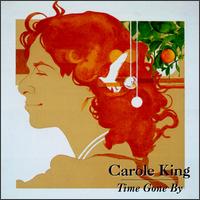 Carole King - Time Gone By lyrics
