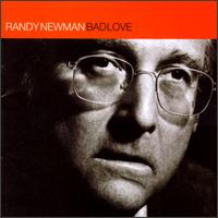 Randy Newman - Bad Love lyrics