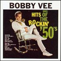 Bobby Vee - Sings Hits of the Rockin' '50's lyrics