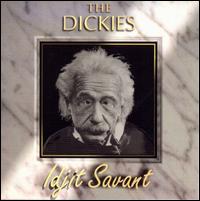 The Dickies - Idjit Savant lyrics