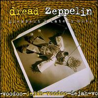 Dread Zeppelin - Deja Voodoo lyrics