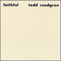 Todd Rundgren - Faithful lyrics