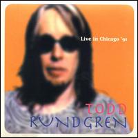 Todd Rundgren - Live in Chicago '91 lyrics