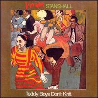 Viv Stanshall - Teddy Boys Don't Knit lyrics