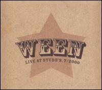 Ween - Live at Stubb's, 7/2000 lyrics