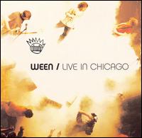 Ween - Live in Chicago lyrics