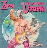 Frank Zappa - The Man from Utopia lyrics
