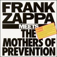 Frank Zappa - Frank Zappa Meets the Mothers of Prevention lyrics
