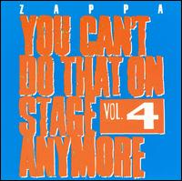 Frank Zappa - You Can't Do That on Stage Anymore, Vol. 4 [live] lyrics