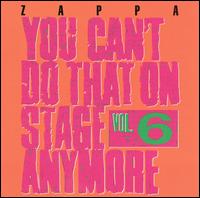Frank Zappa - You Can't Do That on Stage Anymore, Vol. 6 [live] lyrics
