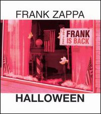 Frank Zappa - Halloween [live] lyrics