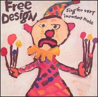 The Free Design - Sing for Very Important People lyrics