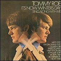 Tommy Roe - It's Now Winters Day lyrics