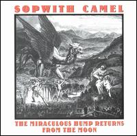 The Sopwith Camel - The Miraculous Hump Returns from the Moon lyrics