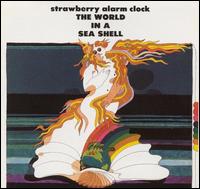 Strawberry Alarm Clock - The World in a Sea Shell lyrics