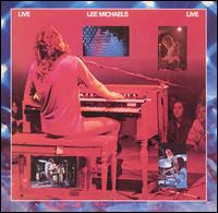 Lee Michaels - Lee Michaels Live lyrics