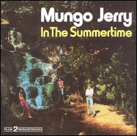 Mungo Jerry - In the Summertime [Repetoire] lyrics