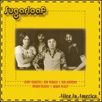 Sugarloaf - Alive in America lyrics