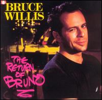 Bruce Willis - The Return of Bruno lyrics