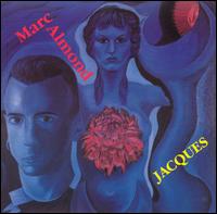 Marc Almond - Jacques lyrics