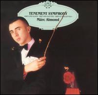 Marc Almond - Tenement Symphony lyrics