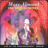 Marc Almond - The Willing Sinner: Live in Berlin lyrics