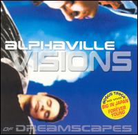 Alphaville - Visions of Dreamscapes lyrics