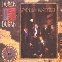 Duran Duran - Seven and the Ragged Tiger lyrics