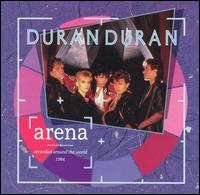 Duran Duran - Arena [live] lyrics
