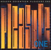 Heaven 17 - Pleasure One lyrics