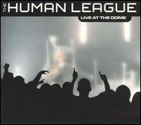 The Human League - Live at the Dome lyrics